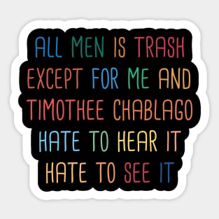 all men is trash Sticker